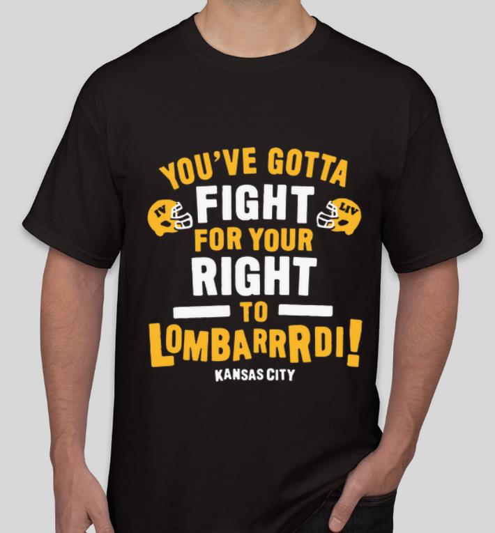 Top You ve Gotta Fight For Your Right To Lombardi Kansas City shirt 4 - Top You’ve Gotta Fight For Your Right To Lombardi Kansas City shirt