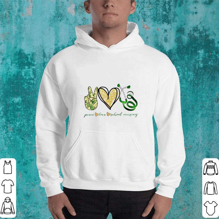 Premium Peace love school nursing shirt Premium Peace love school nursing shirt 4 - Premium Peace love school nursing shirt