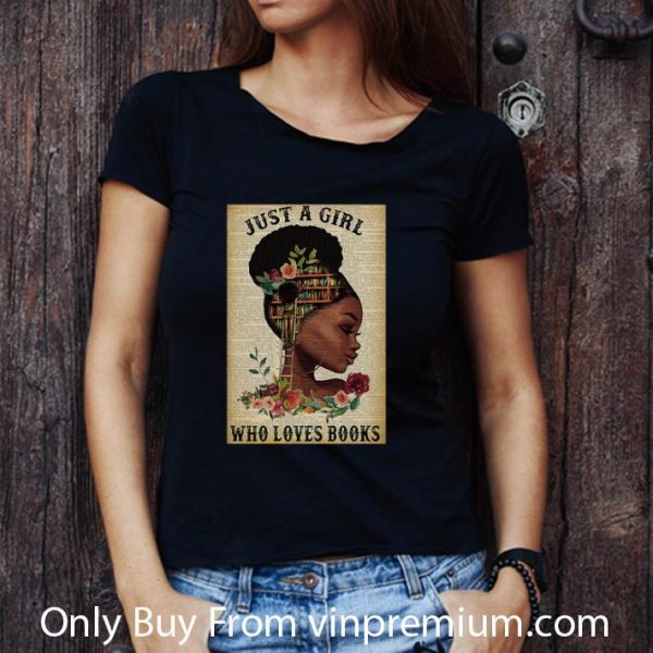 Awesome Black Girl Just A Girl Who Loves Books shirt