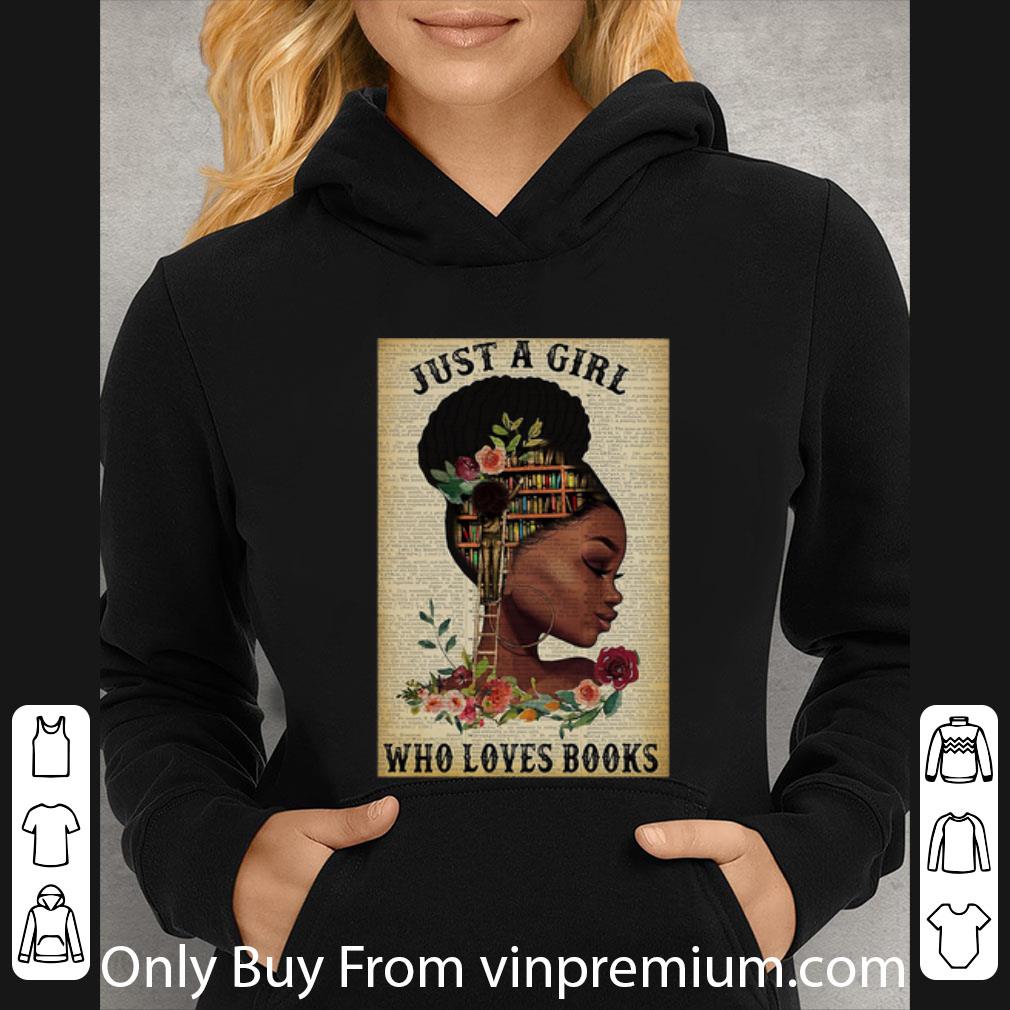 Awesome Black Girl Just A Girl Who Loves Books shirt 4 - Awesome Black Girl Just A Girl Who Loves Books shirt