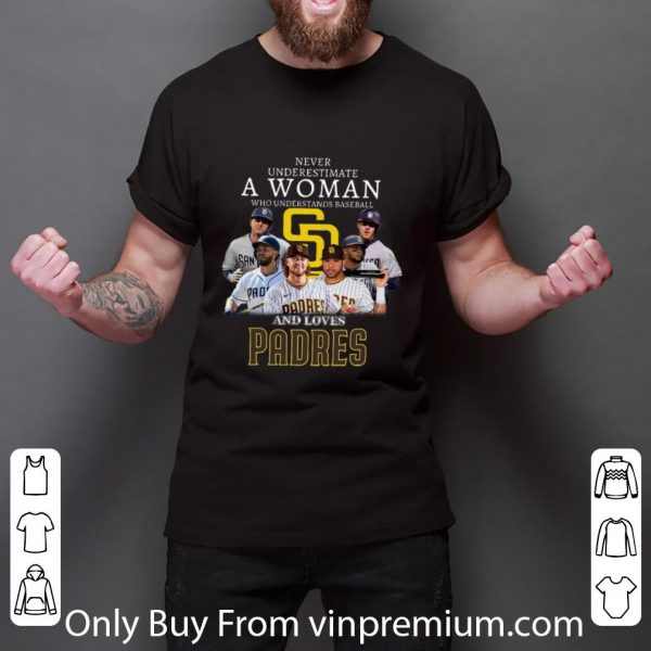 Awesome Never Underestimate A Woman Who Understands Baseball And Loves Padres shirt