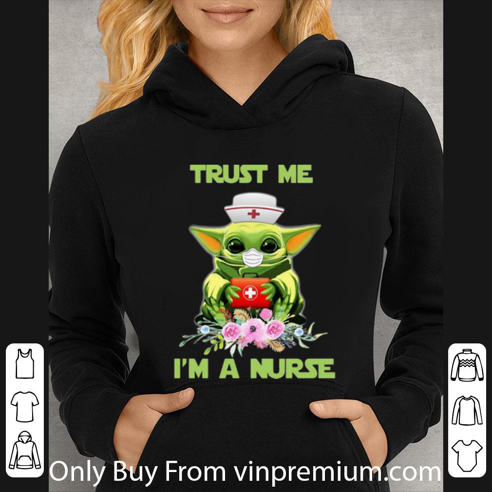 Awesome Star Wars Baby Yoda Trust Me I m A Nurse shirt 4 - Awesome Star Wars Baby Yoda Trust Me I’m A Nurse shirt