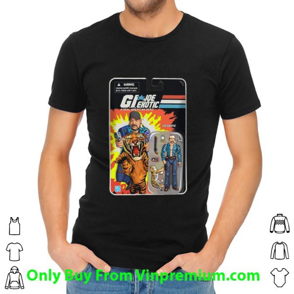 Great Gi Joe Exotic A Real American Hero Tiger King shirt