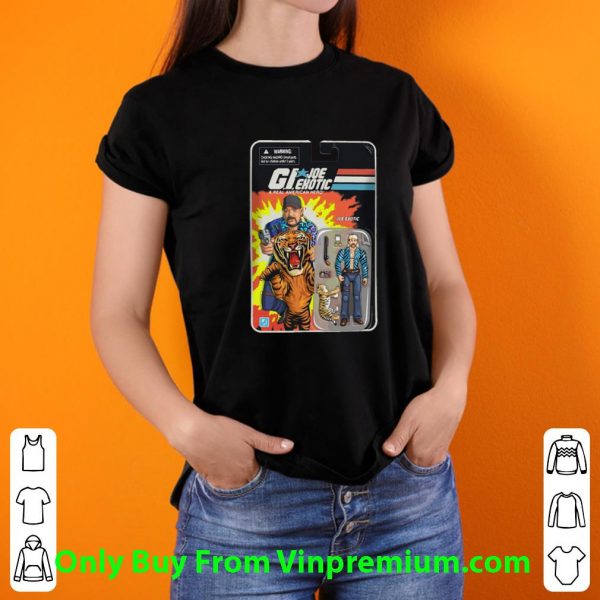 Great Gi Joe Exotic A Real American Hero Tiger King shirt