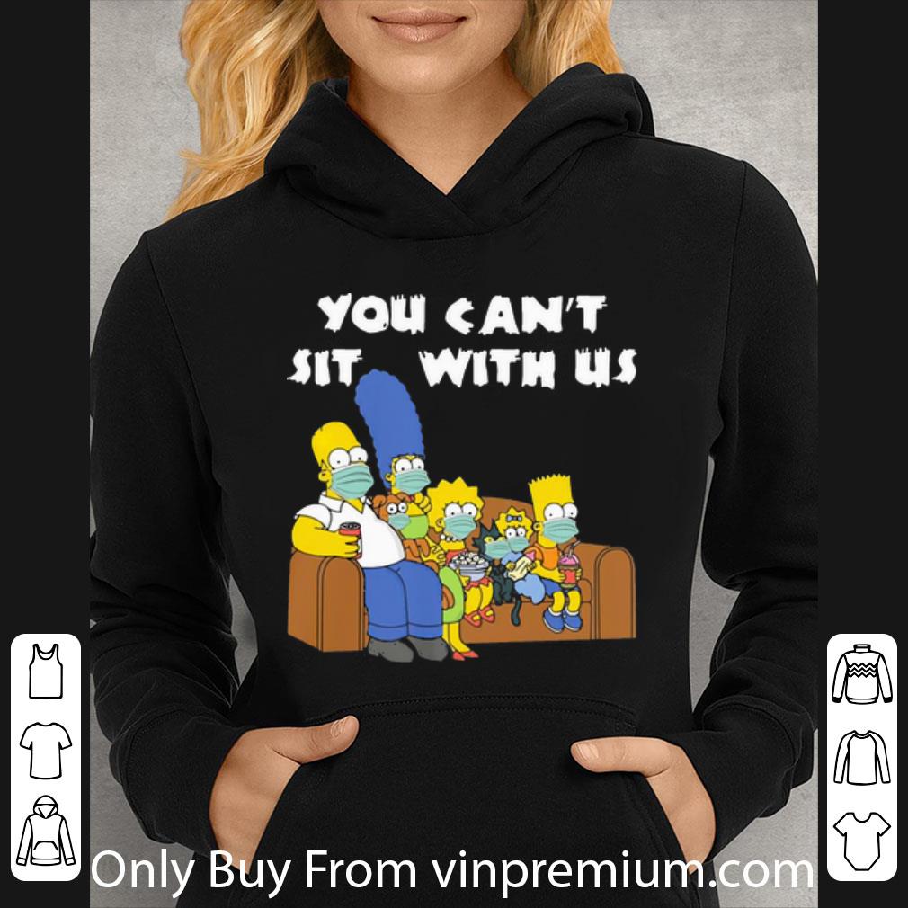 Great The Simpson Stay At Home You Can t Sit With Us shirt 4 - Great The Simpson Stay At Home You Can’t Sit With Us shirt