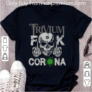 Great Trivium Fuck Corona Covid-19 shirt