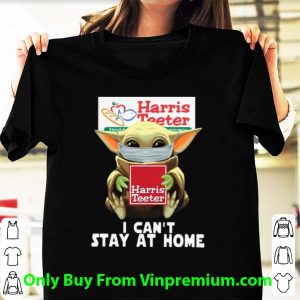 Hot Star Wars Baby Yoda Face Mask Hug Harris Teeter I Can't Stay At Home shirt