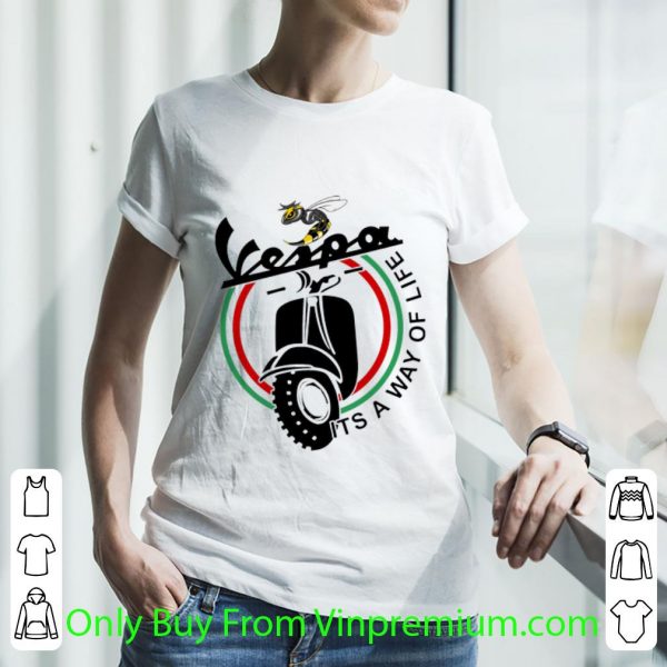 Nice Bee Vespa It’s A Way Of Life shirt