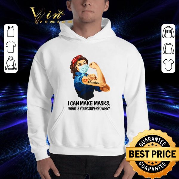 Official Quilter i can make masks what’s your superpower Coronavirus shirt