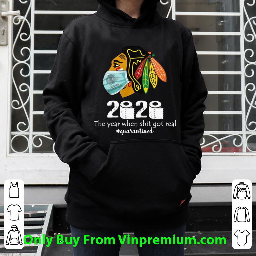 Pretty Chicago Blackhawks 2020 The Year When Shit Got Real quarantined shirt 4 1 - Pretty Chicago Blackhawks 2020 The Year When Shit Got Real #quarantined shirt