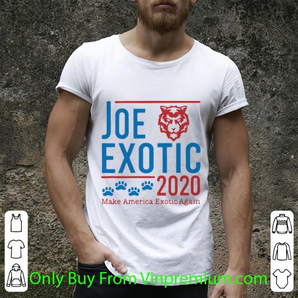 Top Joe Exotic Tiger King 2020 Make America Exotic Again shirt