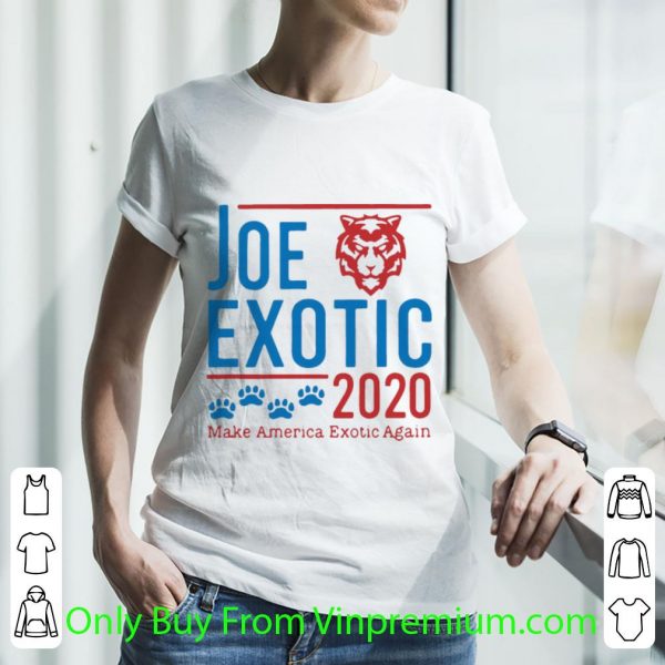 Top Joe Exotic Tiger King 2020 Make America Exotic Again shirt