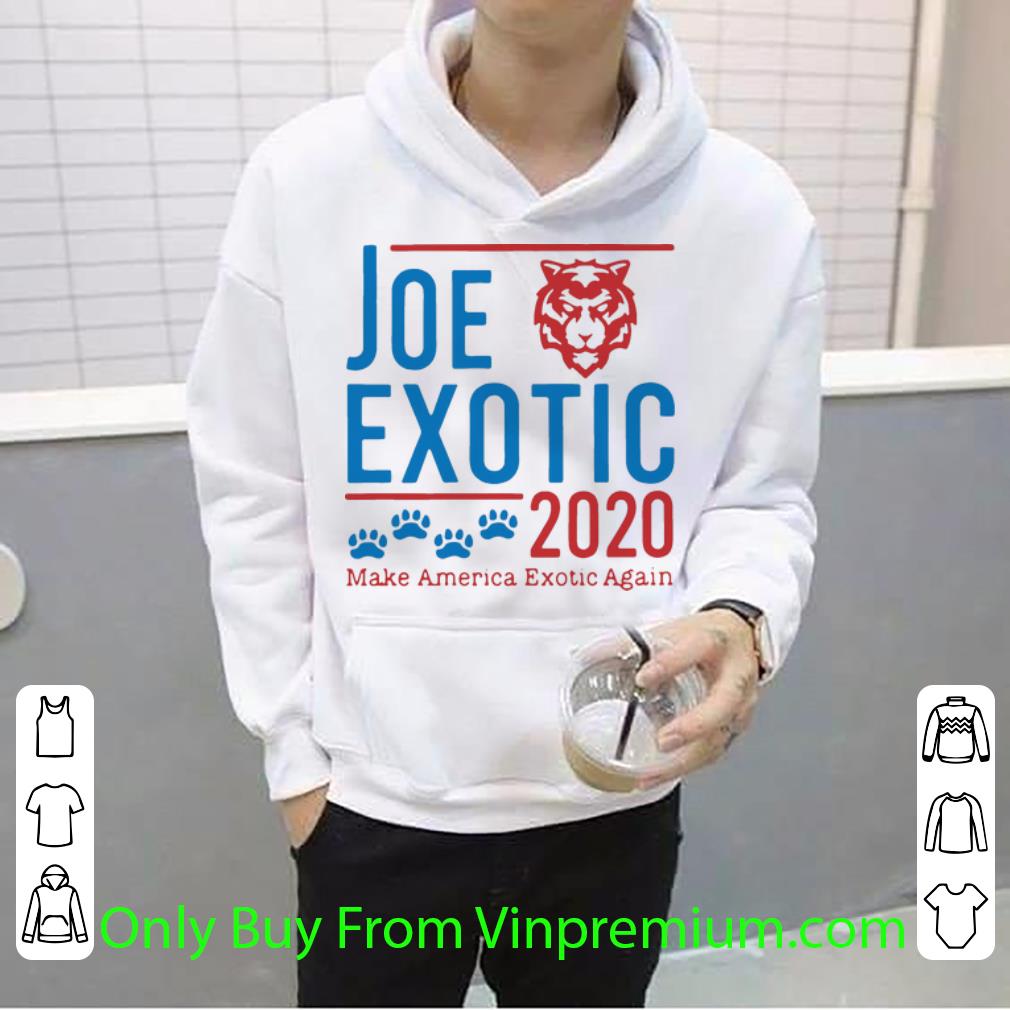 Top Joe Exotic Tiger King 2020 Make America Exotic Again shirt 4 - Top Joe Exotic Tiger King 2020 Make America Exotic Again shirt