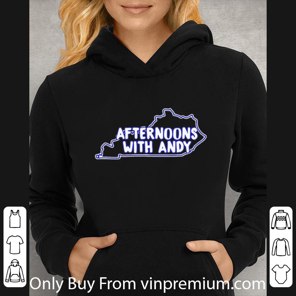Top Kentucky Afternoons With Andy shirt 4 - Top Kentucky Afternoons With Andy shirt