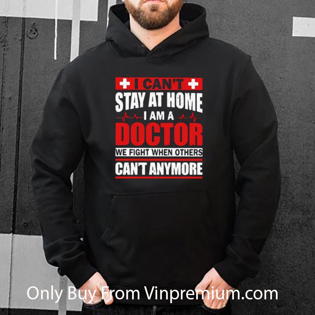 2ac6d4a0 original i can t stay at home i am a doctor we fight covid 19 shirt 4 - Original I Can’t Stay At Home I Am A Doctor We Fight Covid-19 shirt