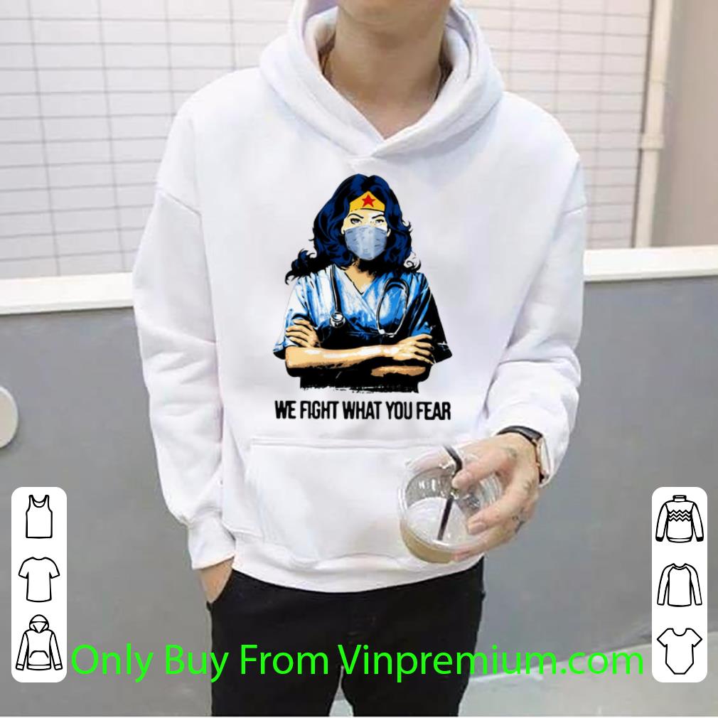 34d67c91 nice nurse wonder woman we fight what you fear shirt 4 - Nice Nurse Wonder Woman We Fight What You Fear shirt
