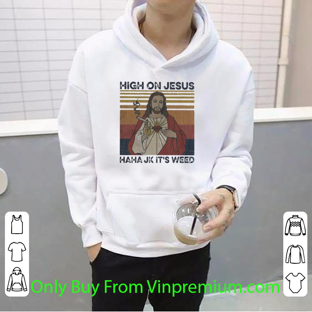 812814bb awesome vintage high on jesus haha jk it s weed marijuana shirt 4 - Awesome Vintage High On Jesus Haha Jk It’s Weed Marijuana shirt