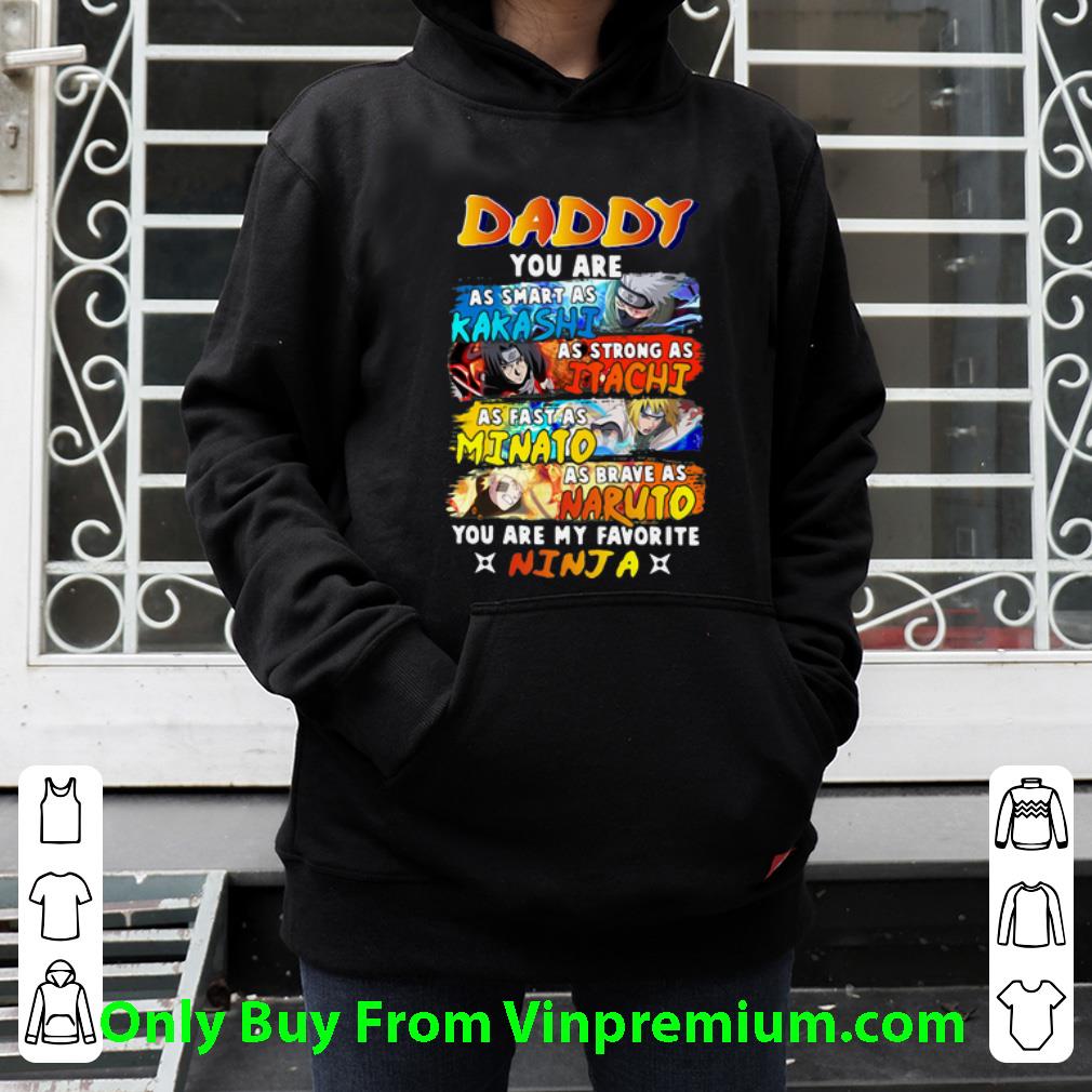 8cbf54b0 official daddy kakashi itachi minato naruto you are my favorite ninja shirt 4 - Official Daddy Kakashi Itachi Minato Naruto You Are My Favorite Ninja shirt