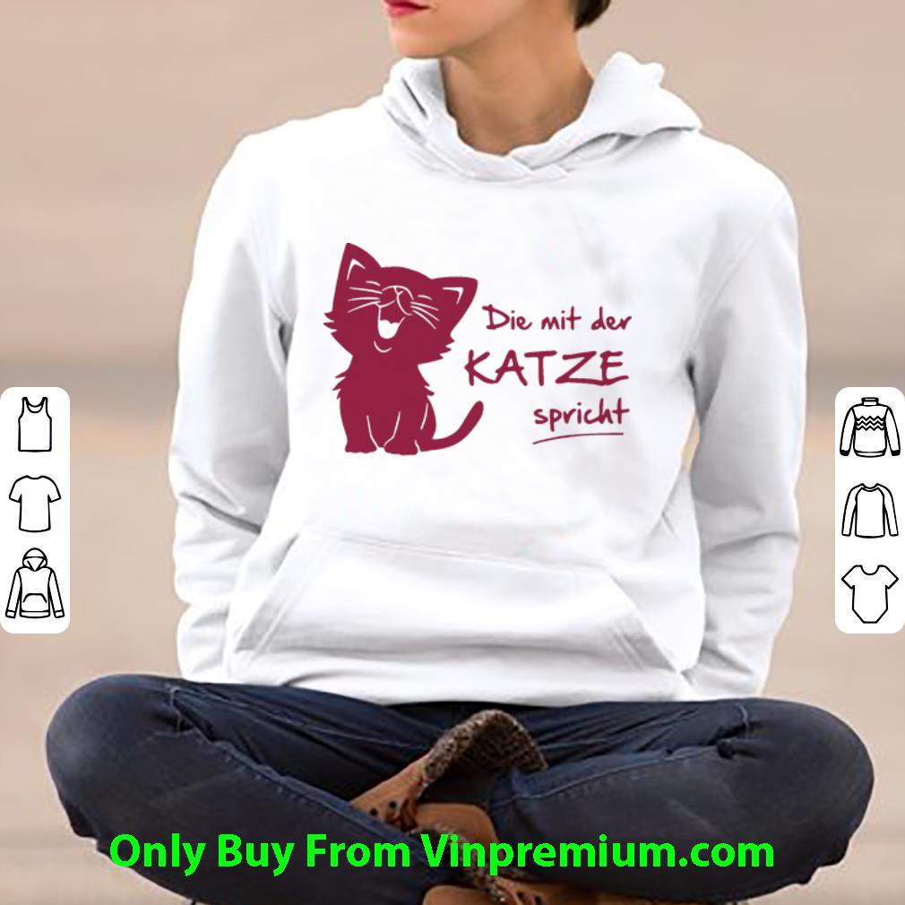 8d61569b nice die mit der katze spricht cat lovers shirt 4 - Nice Die Mit Der Katze Spricht Cat Lovers shirt