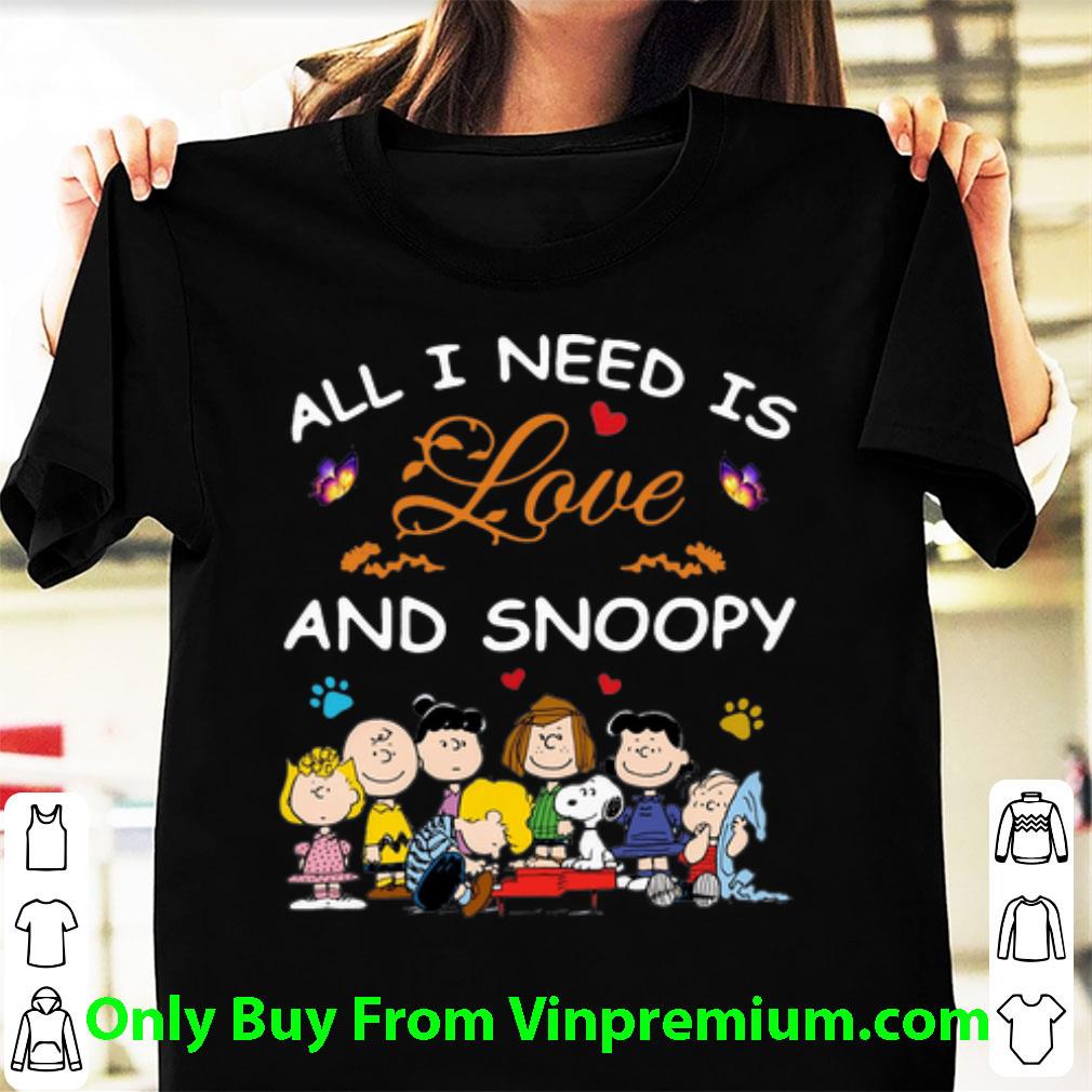 Top All I Need Is Love And Snoopy Peanuts shirt
