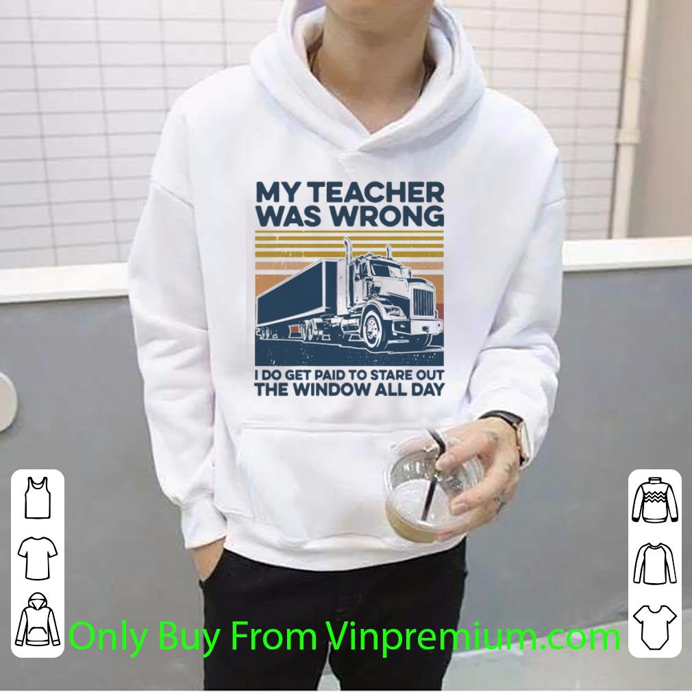 Original Vintage Truck My Teacher Was Wrong I Do Get Paid To Stare shirt 4 - Original Vintage Truck My Teacher Was Wrong I Do Get Paid To Stare shirt