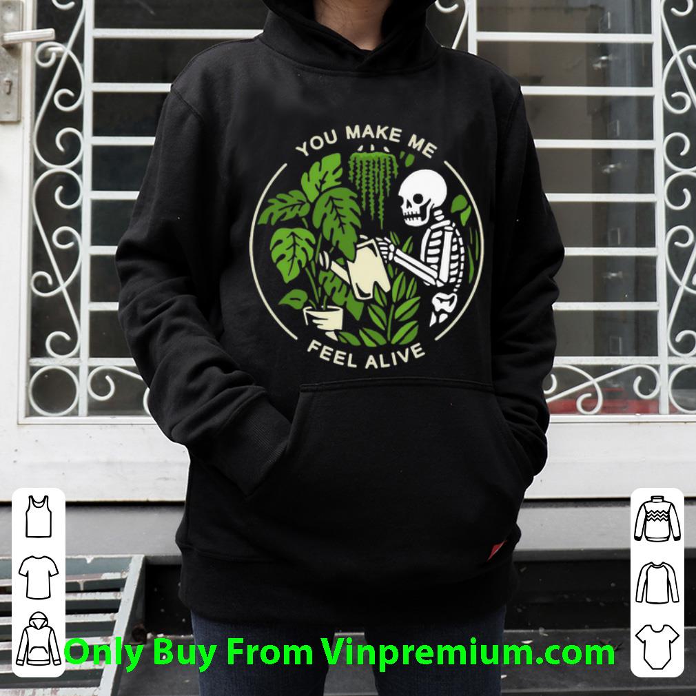 Pretty Skeleton Gardening You Make Me Feel Alive shirt 4 - Pretty Skeleton Gardening You Make Me Feel Alive shirt