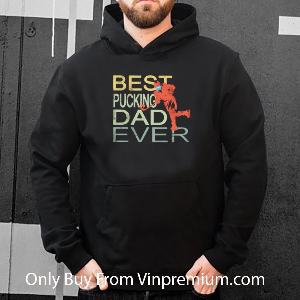 bb1046e9 hot best pucking dad ever father s day shirt 4 - Hot Best Pucking Dad Ever Father's Day shirt