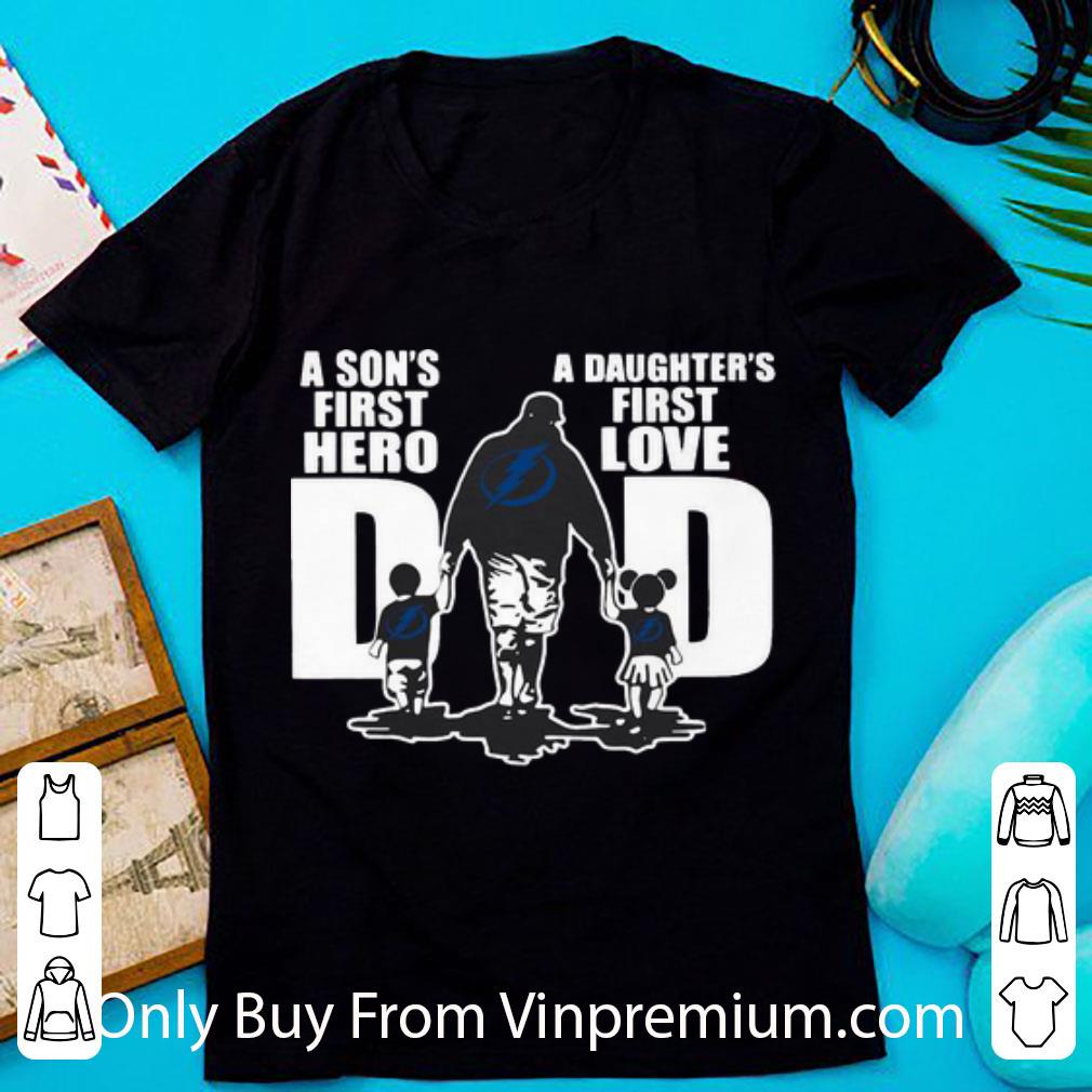 Official Tampa Bay Lightning Dad A Son's First Hero A Daughter's First Love shirt