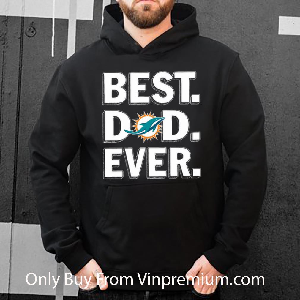 e7a39e33 pretty miami dolphins best dad ever happy father s day shirt 4 - Pretty Miami Dolphins Best Dad Ever Happy Father's Day shirt