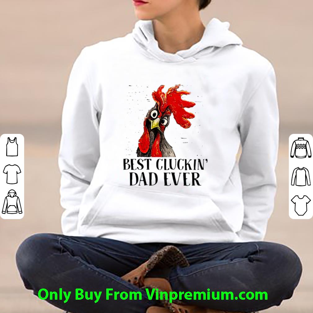 f3af4423 pretty best cluckin dad ever father s day shirt 4 - Pretty Best Cluckin’ Dad Ever Father's Day shirt