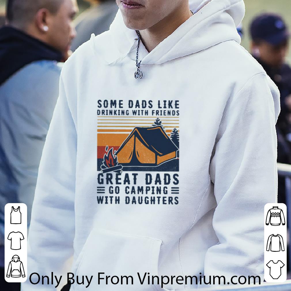 226d7960 pretty vintage great dads go camping with daughters father s day shirt 4 - Pretty Vintage Great Dads Go Camping With Daughters Father's Day shirt