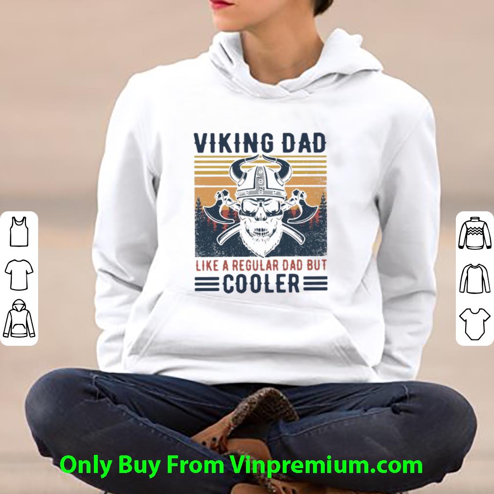 331ff35d pretty vintage viking dad like a regular dad but cooler father s day shirt 4 - Pretty Vintage Viking Dad Like A Regular Dad But Cooler Father's Day shirt