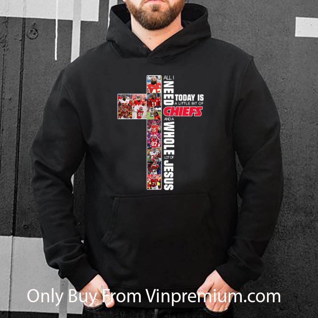 4965273d great all i need today is a little bit of chiefs and a whole lot of jesus shirt 4 - Great All I Need Today Is A Little Bit Of Chiefs And A Whole Lot Of Jesus shirt