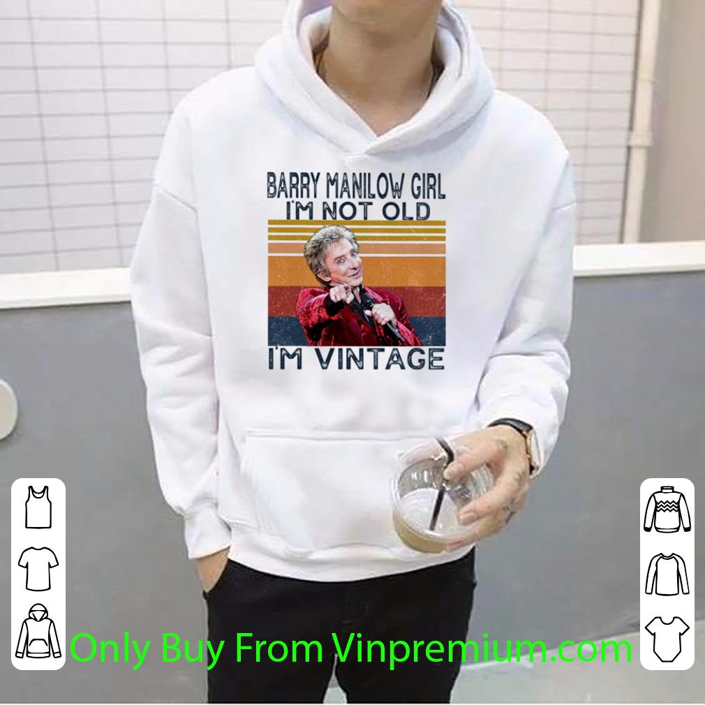 4e388c49 nice vintage barry manilow girl i m not old i m vintage shirt 4 - Nice Vintage Barry Manilow Girl I’m Not Old I’m Vintage shirt