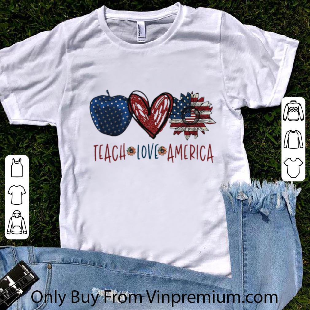 Official Apple Teach Love America Flag Independence Day shirt