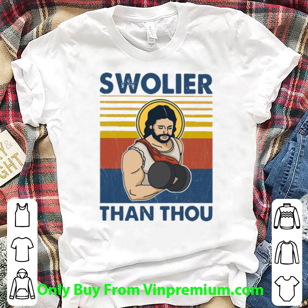 Awesome Vintage Jesus Swolier Than Thou shirt