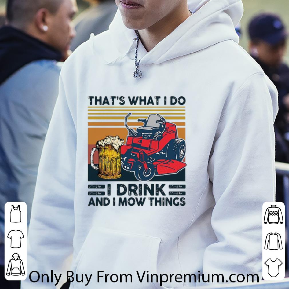 750aba5b original vintage beer that s what i do i drink and i mow things shirt 4 - Original Vintage Beer That’s What I Do I Drink And I Mow Things shirt