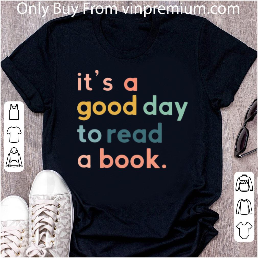 Awesome It’s A Good Day To Read A Book shirt