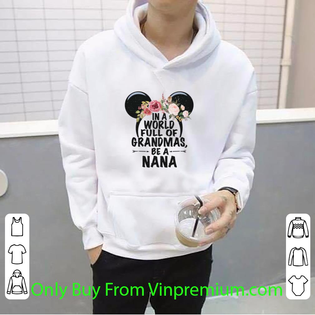 9d6d1b34 hot minnie mouse head in a world full of grandmas be a nana shirt 4 - Hot Minnie Mouse Head In A World Full Of Grandmas Be A Nana shirt