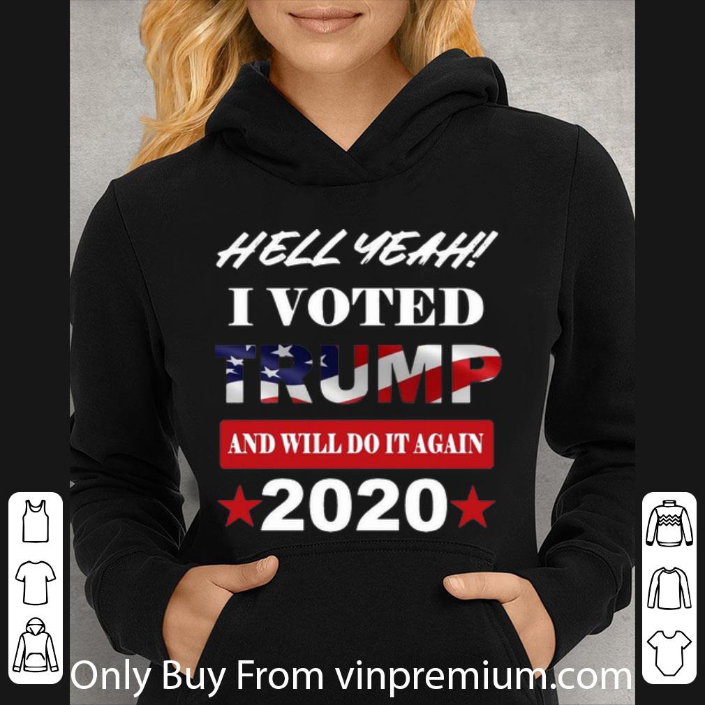 b11a50cd pretty hell yeah i voted trump and will do it again 2020 american flag shirt 4 - Pretty Hell Yeah I Voted Trump And Will Do It Again 2020 American Flag shirt