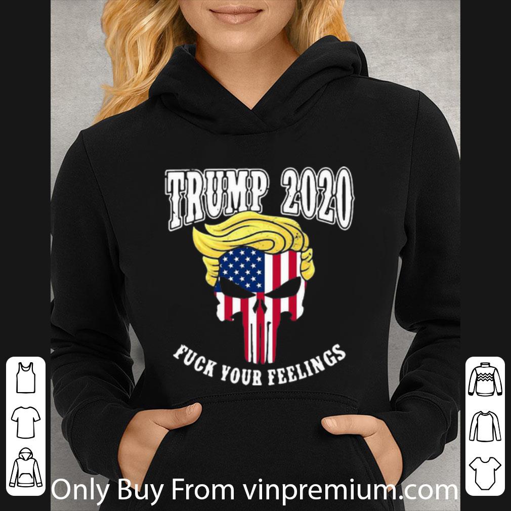 d8244936 hot trump 2020 fuck your feelings skull american flag shirt 4 - Hot Trump 2020 Fuck Your Feelings Skull American Flag shirt