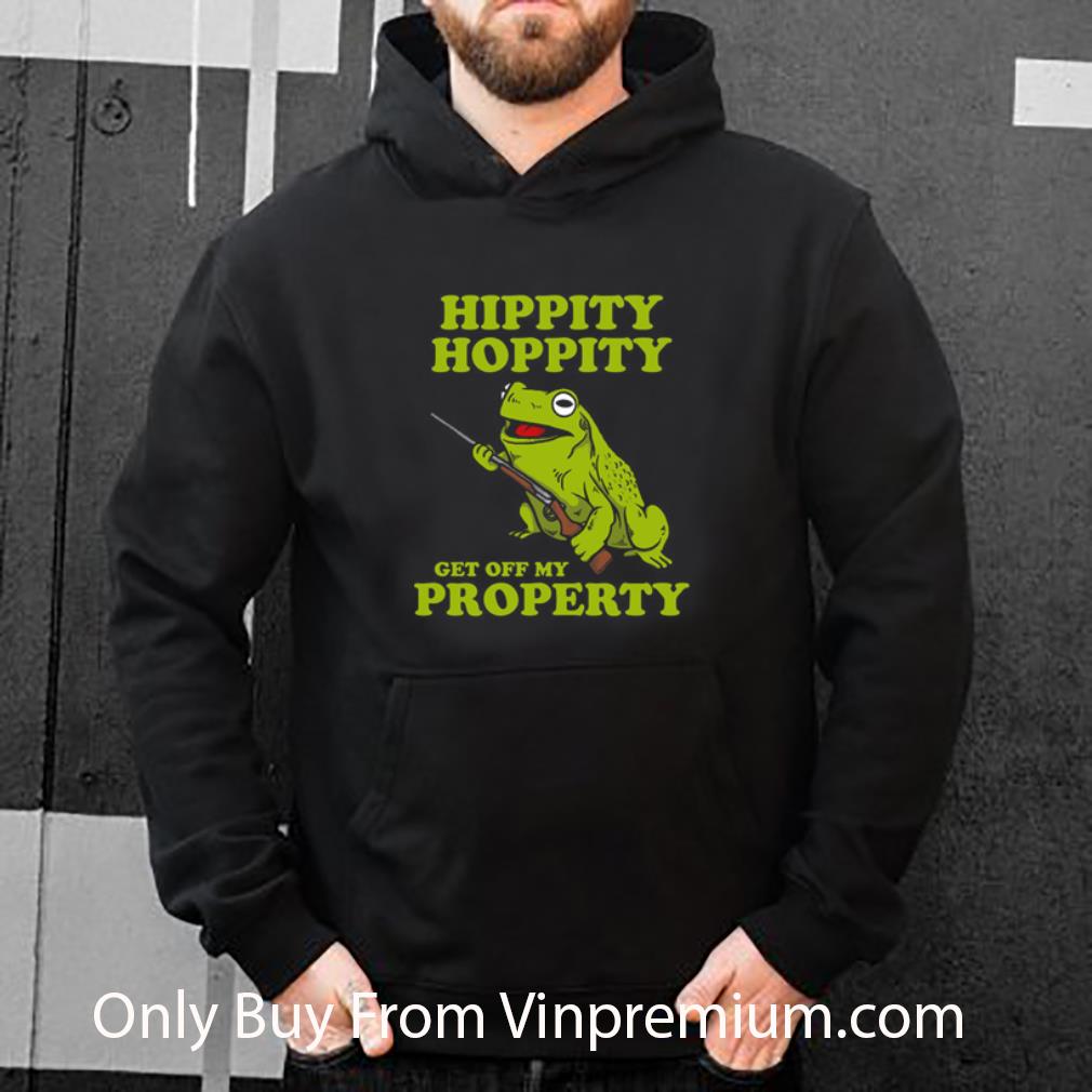 18e8d94a pretty hippity hoppity get off my property shirt 4 - Pretty Hippity Hoppity Get Off My Property shirt