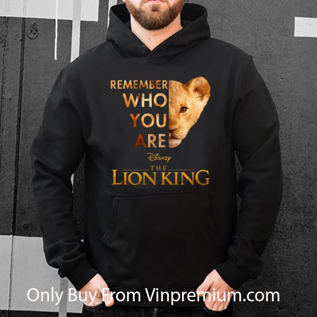 19ff93cd official simba remember who you are disney the lion king shirt 4 - Official Simba Remember Who You Are Disney The Lion King shirt