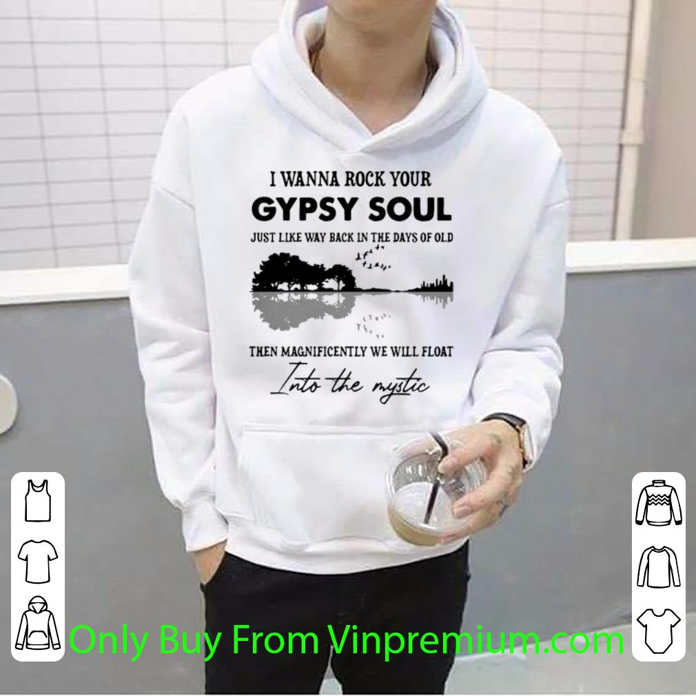 5351b364 hot gypsy soul just like way back in the days of old into the mystic guitar shirt 4 - Hot Gypsy Soul Just Like Way Back In The Days Of Old Into The Mystic Guitar shirt