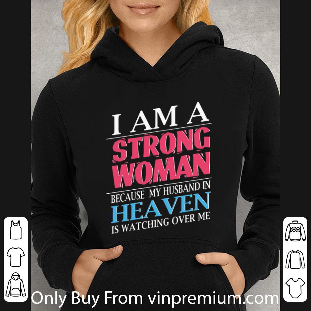 6d3c0ec1 official i am a strong woman because my husband in heaven is watching shirt 4 - Official I Am A Strong Woman Because My Husband In Heaven Is Watching shirt