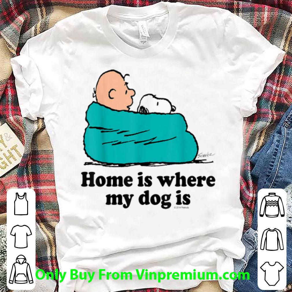Original Snoopy And Peanut home Is Where My Dog Is shirt