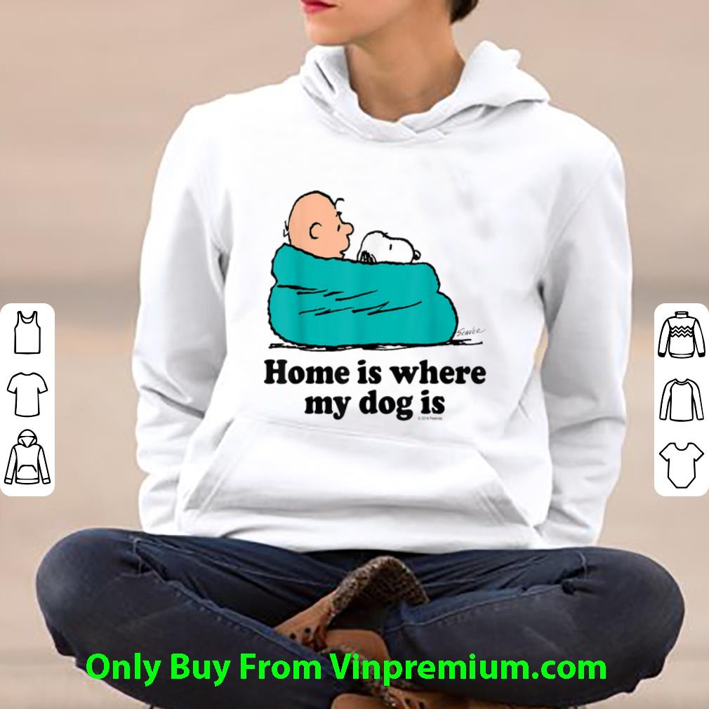 c818feb8 original snoopy and peanut home is where my dog is shirt 4 - Original Snoopy And Peanut home Is Where My Dog Is shirt