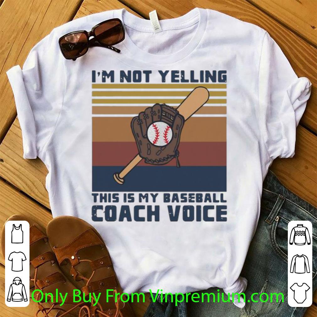 Awesome Vintage I’m Not Yelling This Is My Baseball Coach Voice shirt