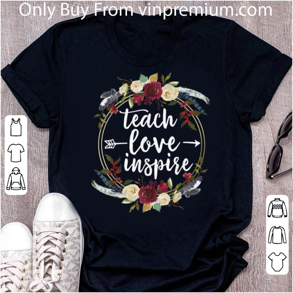 Great Teach Love Inspire Circle Flower shirt