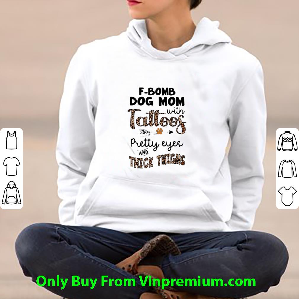 42eae860 nice f bomb dog mom with tattoos pretty eyes and thick thighs leopard shirt 4 - Nice F-bomb Dog Mom With Tattoos Pretty Eyes And Thick Thighs Leopard shirt